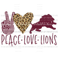 Peace Love Lions 1 school mascot Sublimation transfers Heat Transfer