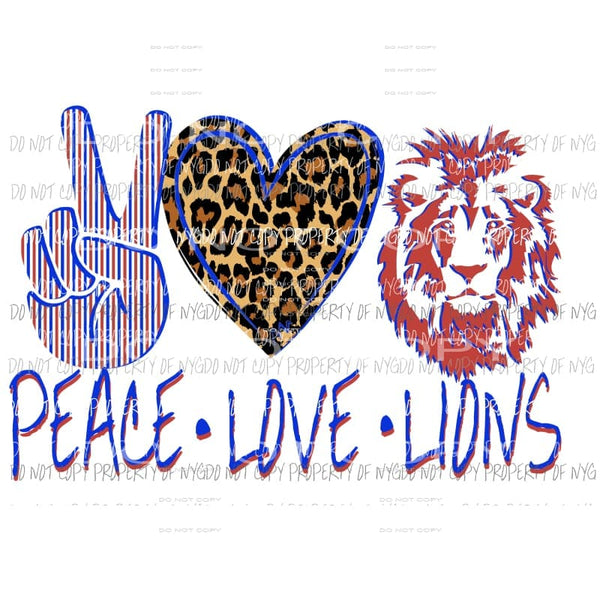 Peace Love Lions Red and Blue school Sublimation transfers Heat Transfer