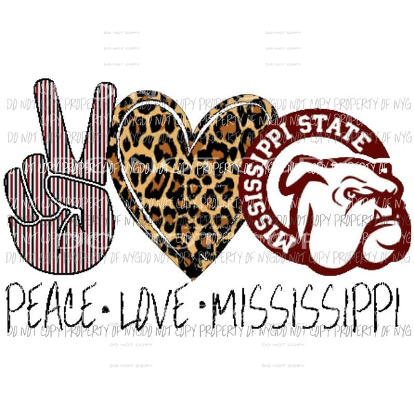 Peace Love Mississippi State 3 Sublimation transfers Heat Transfer