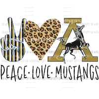 Peace Love Mustangs school mascot Sublimation transfers Heat Transfer