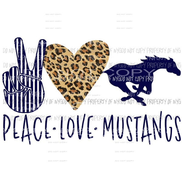 Peace Love Mustangs Sublimation transfers Heat Transfer