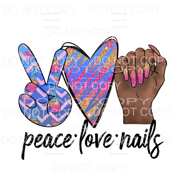 Peace Love Nails #1 Sublimation transfers - Heat Transfer