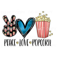 Peace Love Popcorn # 302 Sublimation transfers - Heat 