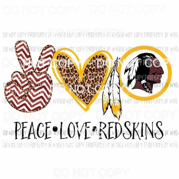 Peace Love Redskins Washington Sublimation transfers Heat Transfer