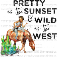 Pretty as the sunset and wild as the west Sublimation transfers Heat Transfer