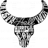 Raising Hell With The Hippies and The Cowboys Bull Skull 