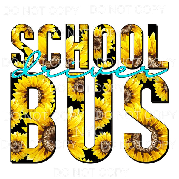 School Bus Driver Teal Sunflowers #689 Sublimation transfers