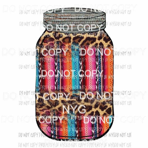 Serape Leopard Mason Jar Sublimation transfers Heat Transfer