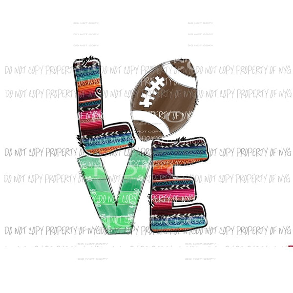 Serape Love Football Sublimation transfers Heat Transfer