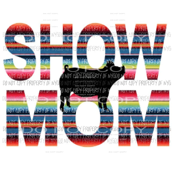 Show mom pig 3 Sublimation transfers Heat Transfer