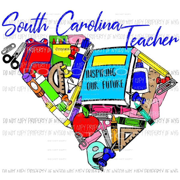 South Carolina Teacher State school Shown Comment what state you need in notes Sublimation transfers Heat Transfer