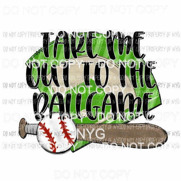 Take Me Out To The Ball Game bat baseball Sublimation transfers Heat Transfer