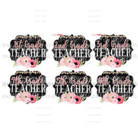 TEACHER GRADES Pre School - 6th Grade Black Floral Sublimation transfers Heat Transfer