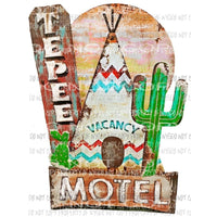 Tee Pee Motel Sublimation transfers Heat Transfer