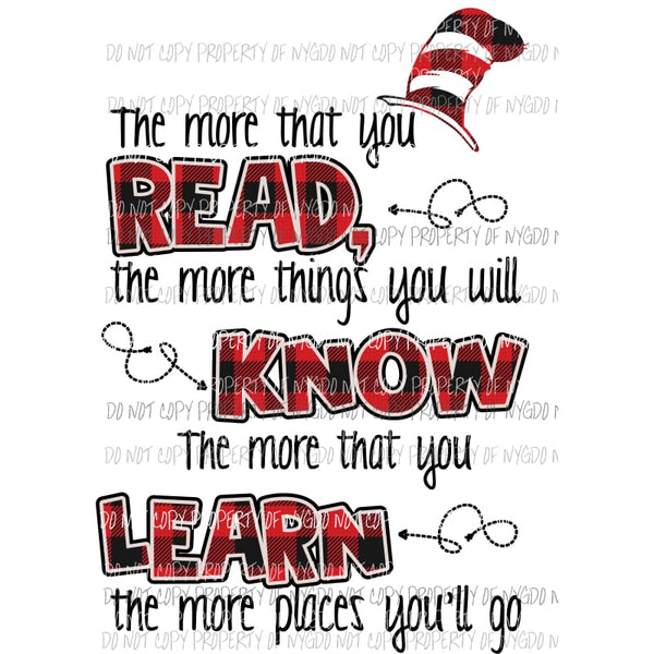 The More That You Read #3 red black Dr Seuss Sublimation transfers Heat Transfer