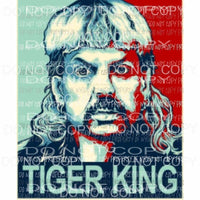 Tiger King pop art Joe Exotic Sublimation transfers Heat Transfer