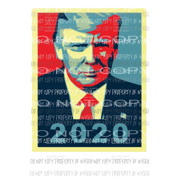 Trump 2020 #3 Sublimation transfers Heat Transfer
