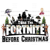 Twas the Fortnite before Christmas #2 Sublimation transfers Heat Transfer