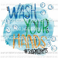 Wash Your Hands #soapmatters Sublimation transfers Heat Transfer