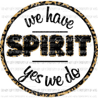 We have Spirit yes we do leopard print Sublimation transfers Heat Transfer