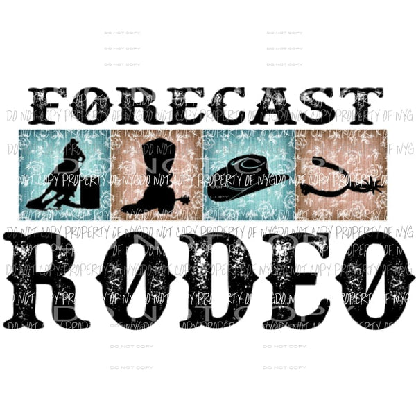 Weekend forecast Rodeo 3 Sublimation transfers Heat Transfer