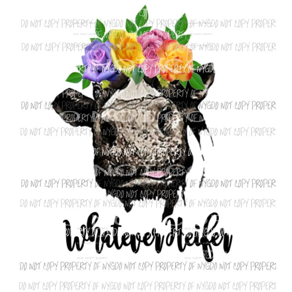 Whatever Heifer cow Sublimation transfers Heat Transfer