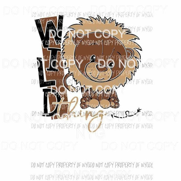 Wild Thing #2 brown boy lion Sublimation transfers Heat Transfer